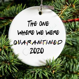 The One Where We Were Quarantined 2020 Essential Christmas Ornament Gift