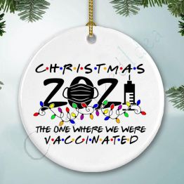 The One Where We Were Vacc 2021 Christmas Ornament