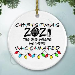 The One Where We Were Vacc Pandemic 2021 Ornament
