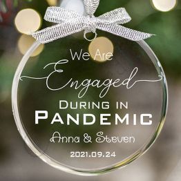 2021 We Are Engaged/Married During a Pandemic Crystal Ornament